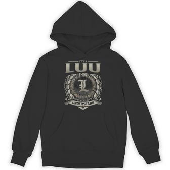 It's A Luu Thing You Wouldn't Understand Hoodie - Thegiftio UK
