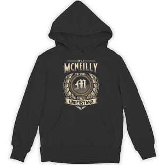 It's A Mcneilly Thing You Wouldn't Understand Name Vintage Hoodie - Thegiftio UK