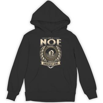 It's A Noe Thing You Wouldn't Understand Name Vintage Hoodie - Thegiftio UK