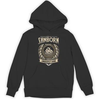 It's A Sanborn Thing You Wouldn't Understand Name Vintage Hoodie - Thegiftio UK