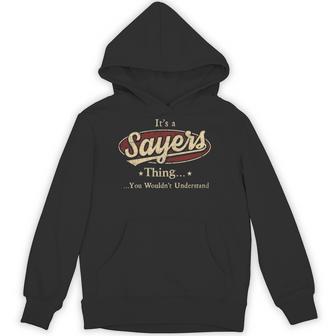 It's A Sayers Thing You Wouldn't Understand Hoodie - Thegiftio UK