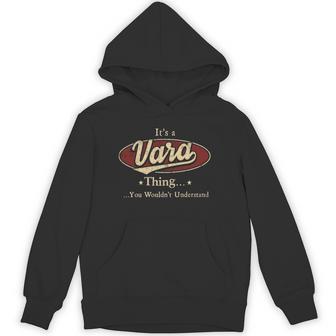 It's A Vara Thing You Wouldn't Understand Hoodie - Thegiftio UK