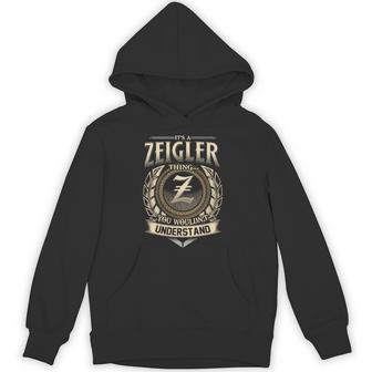 It's A Zeigler Thing You Wouldn't Understand Name Vintage Hoodie - Thegiftio UK