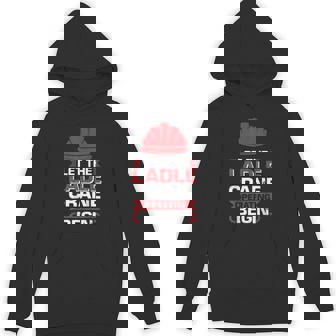 Ladle Crane Operator Job Colleague And Coworker Begin Unisex Hoodie - Monsterry