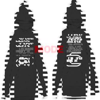 Ladle Crane Operator Job Colleague And Coworker Mode Unisex Hoodie - Monsterry
