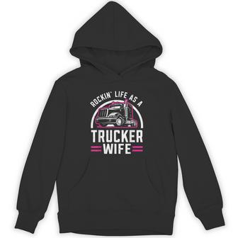 Spoiled Truckers Wife Life Proud Trucker Wife Unisex Hoodie - Monsterry