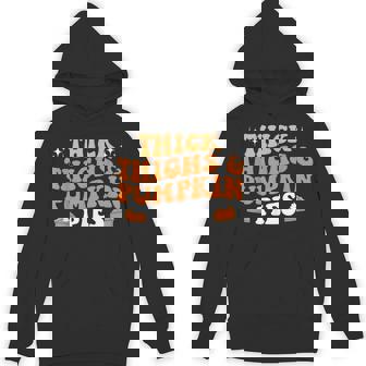 Thick Thighs Pumpkin Pie Halloween Thanksgiving Spooky Vibes Unisex Hoodie - Monsterry