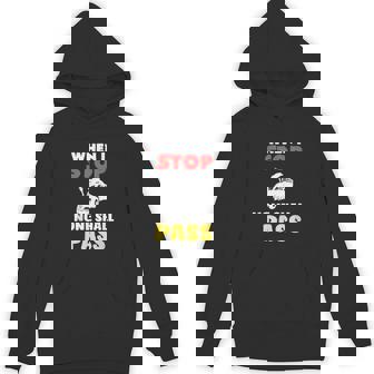 When I Stop None Shall Pass Funny School Wizard Bus Driver Unisex Hoodie - Monsterry