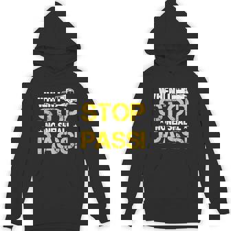 When I Stop None Shall Pass School Bus Driver TShirts Unisex Hoodie - Monsterry
