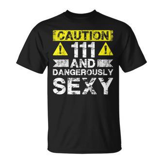 111 And Dangerously Sexy — Lustiger 111 Jahre Alter Junge Zum 111 Geburtstag T-Shirt - Geschenkecke