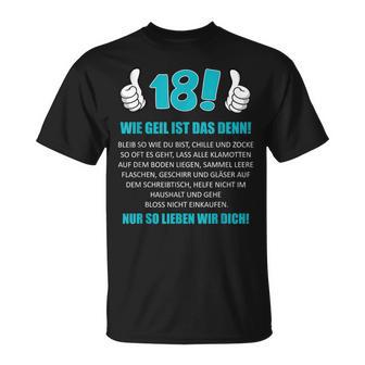 18Th Birthday Boy Wie Geil Ist Das Denn Wie Geil Ist Das Denn T-Shirt - Geschenkecke