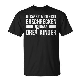 3 Children's Du Kann Mich Nicht Fricken Ich Habe Drei T-Shirt - Geschenkecke