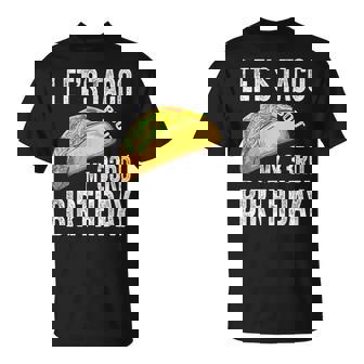 33 Year Old Let's Taco Bout My 33Rd Birthday Taco T-Shirt - Monsterry