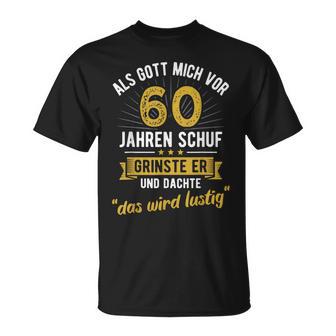 60Th Birthday Als Gott Michor 60 Jahre Schuf T-Shirt - Geschenkecke