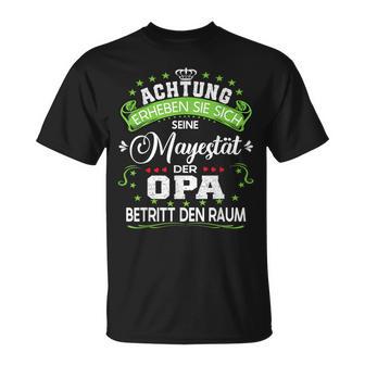 Achtung Seine Majestät Der Grandpaatertagsgeschenk T-Shirt - Geschenkecke