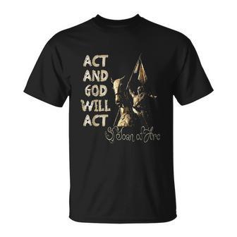 Act And God Will Act T-Shirt - Thegiftio