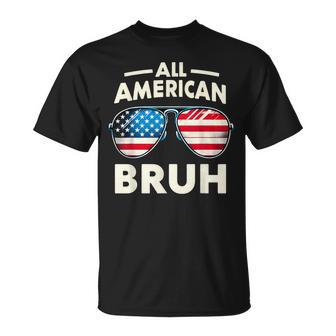 All American Bruh Fourth 4Th Of July Boys Patriotic N Kid T-Shirt - Monsterry UK