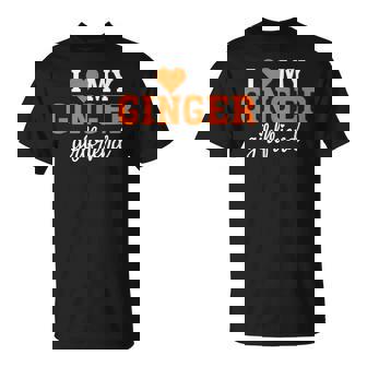 Amo A Mi Novia Pelirroja Amo A Mi Novia Pelirroja Camiseta unisex - Regaloses