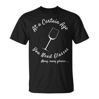At A Certain Age Youll Need Glasses Funny Wine T-Shirt - Thegiftio