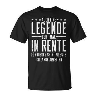 Auch Eine Legende Geht Mal In Rente Rentner Rentnerin T-Shirt - Seseable