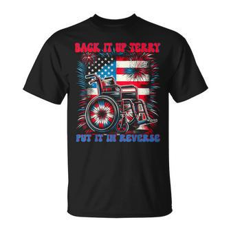 Back Up Terry Put It In Reverse Firework Retro 4Th Of July T-Shirt - Monsterry
