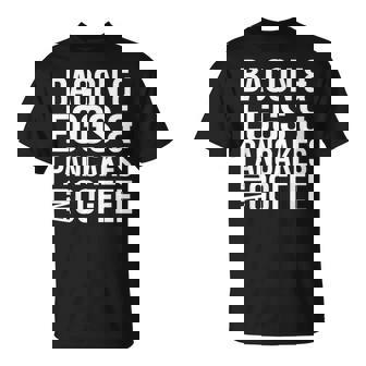 BACON EGGS PANCAKES COFFEE T SHIRT T-Shirt - Monsterry