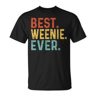 Best Weenie Ever Retro Vintage Unique For Weenie T-Shirt - Monsterry
