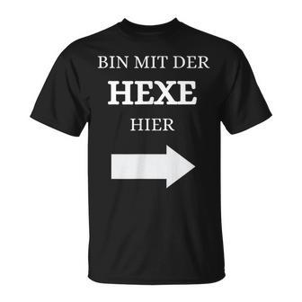 Bin Mit Der Hexe Hier Wizard T-Shirt - Geschenkecke