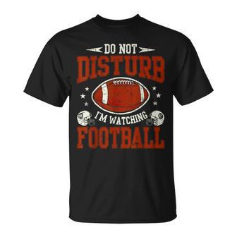 Bitte Nicht Stören Ich Schaue Football T-Shirt - Geschenkecke