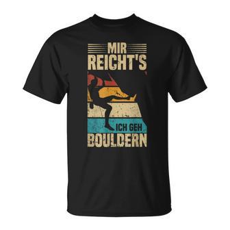 Bouldering Retro Mountain Climbing Mir Reicht's Ich Geh Bouldering T-Shirt - Geschenkecke