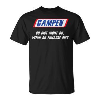 Camping Du Bist Nicht Du Wenn Du Homse Bist T-Shirt - Geschenkecke