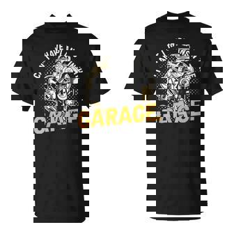 I Cant I Have Plans In The Garage Hobby Tools Mechanic Car T-Shirt - Thegiftio UK