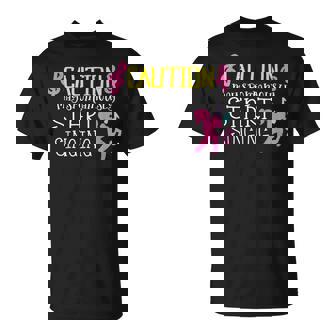 Caution May Start Singing For Singers Singer Girls T-Shirt - Thegiftio