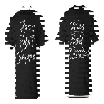 Christian Cancer Support For Pray Fight Conquer T-Shirt - Monsterry