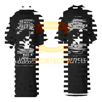 Citation D'architecture Drôle Pour Un Architecte T-Shirt - Cadeauxyz