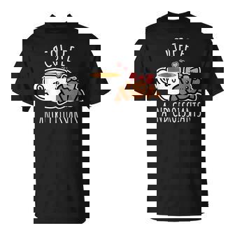 Coffee And Croissants Shirt Cute Coffee T-Shirt - Monsterry