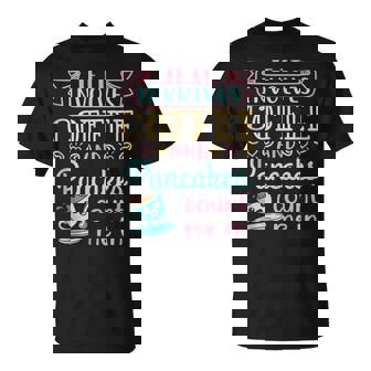 Coffee And Pancakes Pancake Lover Breakfast Food Tank Top T-Shirt - Monsterry