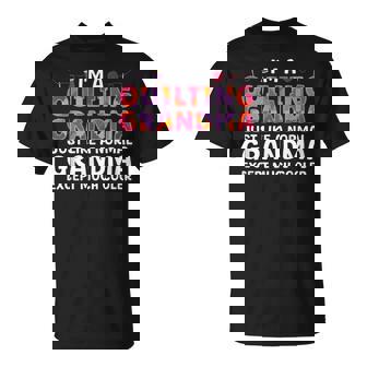 Cool Quilting For Grandma Quilt Sewing Quilter T-Shirt - Seseable