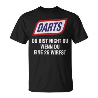 Darts Du Bist Nicht Du Wenn Du Eine 26 Werfst T-Shirt - Geschenkecke