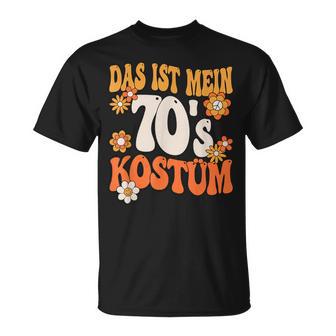 Das Ist Mein 70Er Kostüm 70S 70S Motto Party Outfit T-Shirt - Geschenkecke