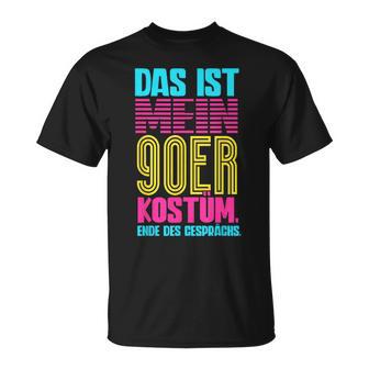 Das Ist Mein 90S Kostüm 90S T-Shirt - Geschenkecke