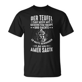 Der Devil Sah Mich Mit Gesenktem Haupt Bis Ich Amen Sagte T-Shirt - Geschenkecke