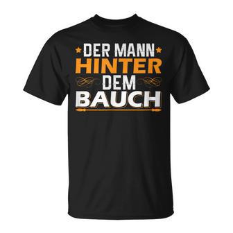 Der Mann Hinter Dem Bauch T-Shirt - Geschenkecke