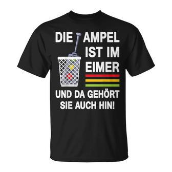 Die Ampel Ist Im Eimer Rücktritt Die Ampel Muss Weg German T-Shirt - Geschenkecke