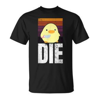 Die Die Die Ente Mit Messer Meme For And Women T-Shirt - Geschenkecke