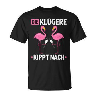 Die Klügere Kippt Nach Malle Mädels Saufen Jga Prosecco Sekt T-Shirt - Geschenkecke