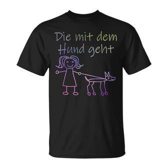 Die Mit Dem Hund Geht Half-Sleeve Die Mit Dem Hund Gehen German Lang T-Shirt - Seseable