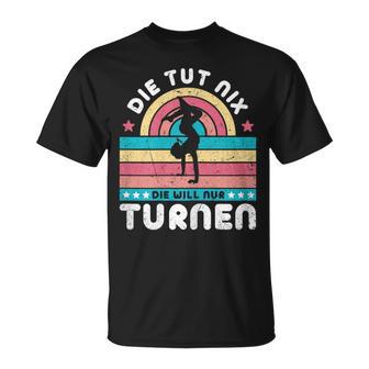 Die Tut Nix Die Will Nur Gymnastics T-Shirt - Geschenkecke