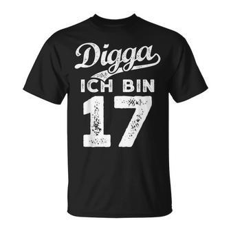 Digga Ich Bin 17 Jahre 17Th Birthday T-Shirt - Geschenkecke