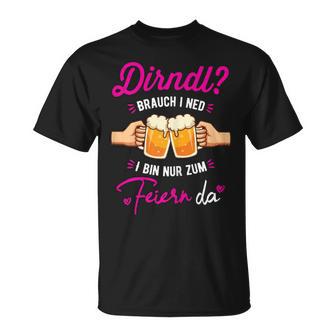 Dirndl Ich Ned Bin Nur Zum Feiern Da Oktoberfest T-Shirt - Geschenkecke